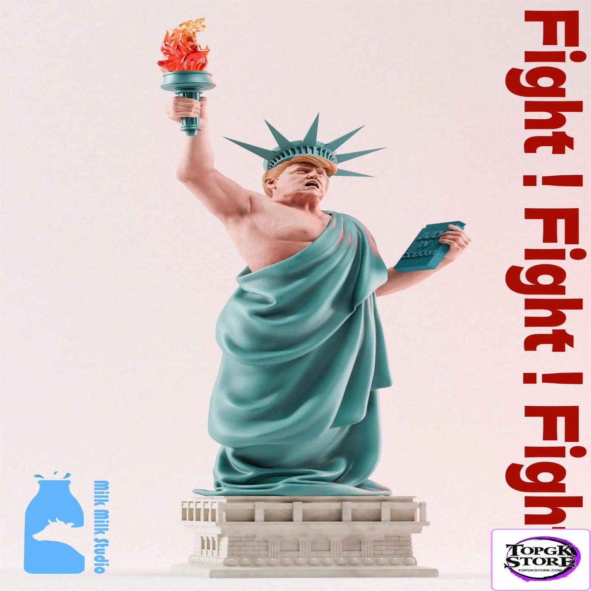 Milk Milk Studio Donald J. Trump! Fight! Fight! Fight!